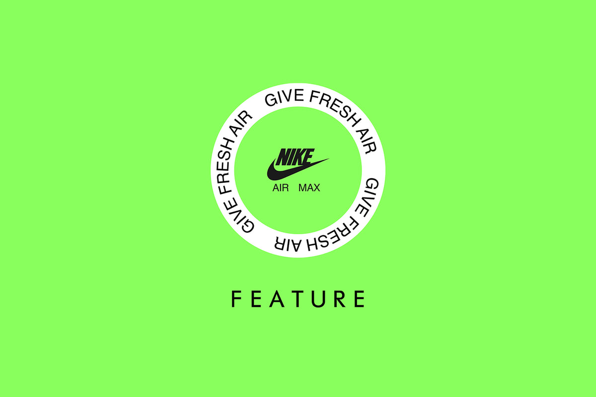 FEATURE 'Give Fresh Air' | Air Max Day